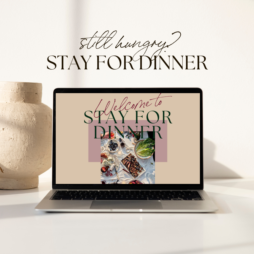 Stay for Dinner Member-only Newsletter